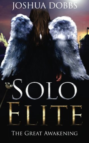 Solo Elite The Great Awakening (volume 1) [Paperback]
