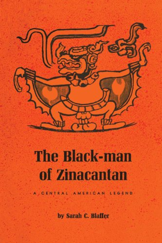 The Black-Man of Zinacantan A Central American Legend [Paperback]
