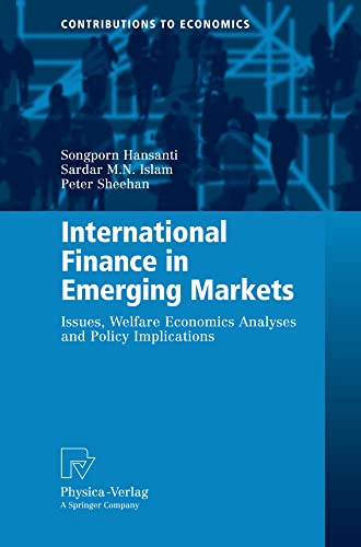 International Finance in Emerging Markets Issues, Welfare Economics Analyses an [Hardcover]