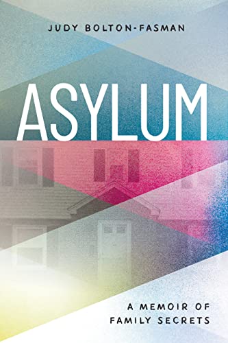 Asylum, A Memoir of Family Secrets [Paperback]