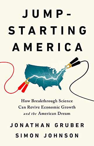 Jump-Starting America How Breakthrough Science Can Revive Economic Growth and t [Hardcover]