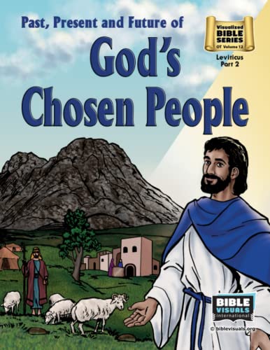 Past, Present and Future of God's Chosen People  Old Testament Volume 12 Levit [Paperback]