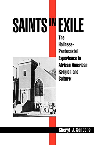 Saints in Exile The Holiness-Pentecostal Experience in African American Religio [Paperback]
