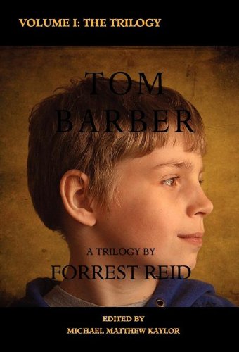The Tom Barber Trilogy Volume I Uncle Stephen, The Retreat, And Young Tom (val [Hardcover]