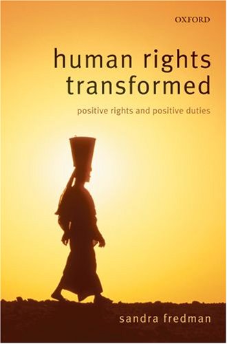 Human Rights Transformed Positive Rights and Positive Duties [Hardcover]