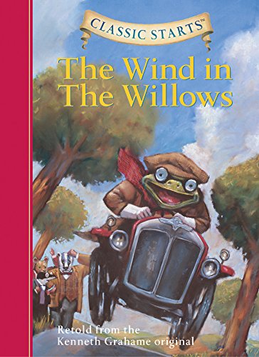 Classic Starts}}} The Wind in the Willows [Hardcover]