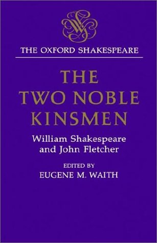 The Two Noble Kinsmen [Hardcover]