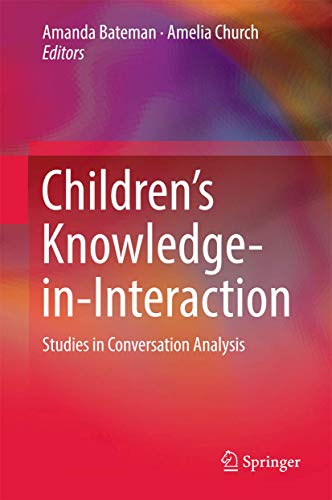 Childrens Knowledge-in-Interaction Studies in Conversation Analysis [Hardcover]