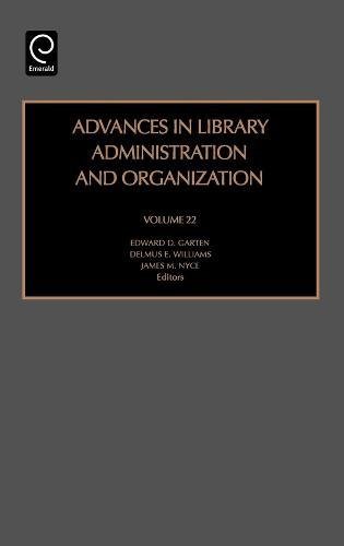 Advances in Library Administration and Organization [Hardcover]