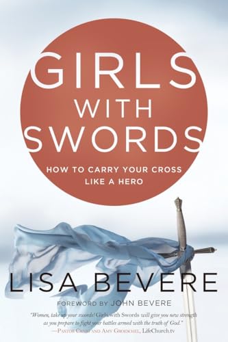 Girls with Swords How to Carry Your Cross Like a Hero [Paperback]