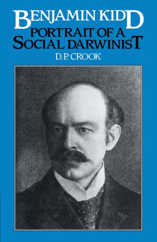 Benjamin Kidd Portrait of a Social Darwinist [Paperback]