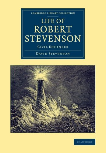 Life of Robert Stevenson Civil Engineer [Paperback]