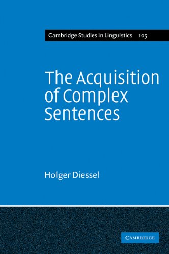 The Acquisition of Complex Sentences [Paperback]
