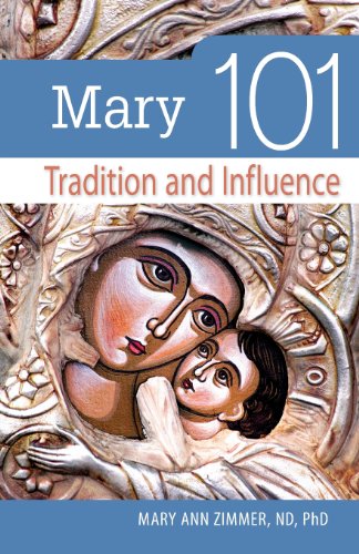 Mary 101 Tradition And Influence (101 Series) [Paperback]