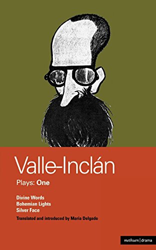 Valle-Inclan Plays 1 Divine Words , Bohemian Lights , Silver Face [Paperback]