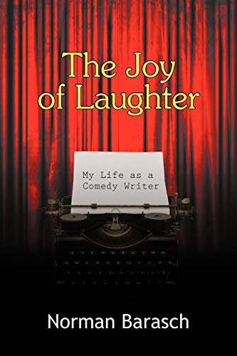 The Joy Of Laughter My Life As A Comedy Writer [Paperback]