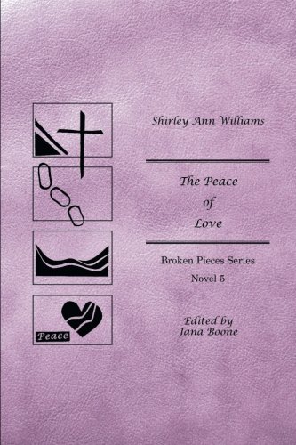 The Peace Of Love Broken Pieces Series [Paperback]