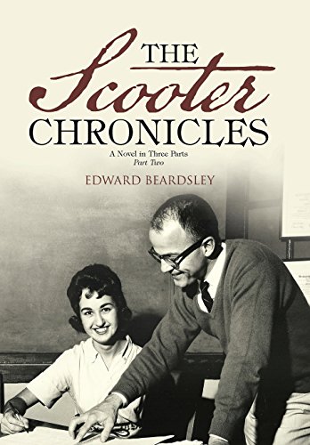 The Scooter Chronicles A Novel In Three Parts / Part Two [Hardcover]