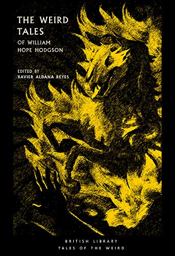 The Weird Tales of William Hope Hodgson [Paperback]