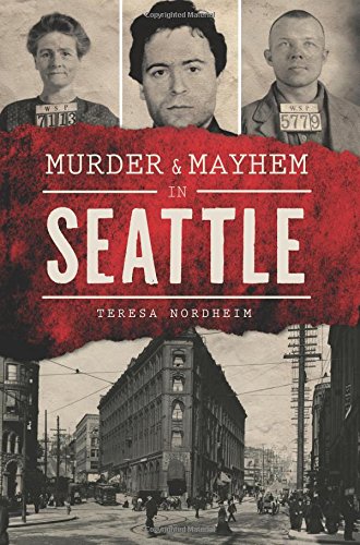 Murder &amp Mayhem in Seattle [Paperback]