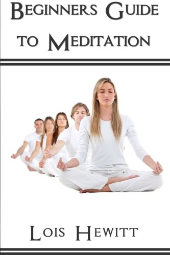Beginners Guide To Meditation [Paperback]