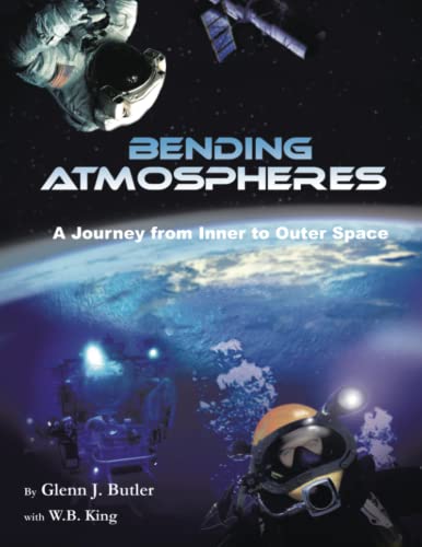 Bending Atmospheres  A Journey from Inner to Outer Space [Paperback]