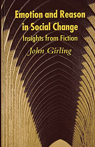 Emotion and Reason in Social Change Insights from Fiction [Paperback]