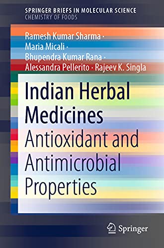 Indian Herbal Medicines Antioxidant and Antimicrobial Properties [Paperback]