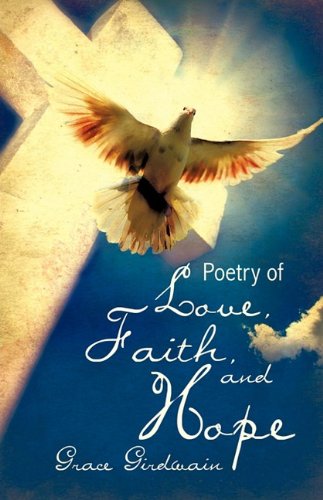 Poetry Of Love, Faith, And Hope [Paperback]