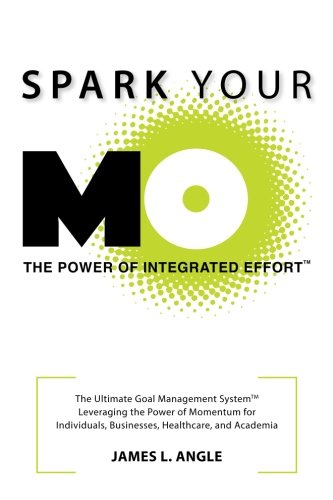 Spark Your Mo The Ultimate Goal Management System [Paperback]