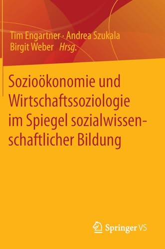 Soziokonomie und Wirtschaftssoziologie im Spiegel sozialwissenschaftlicher Bild [Hardcover]