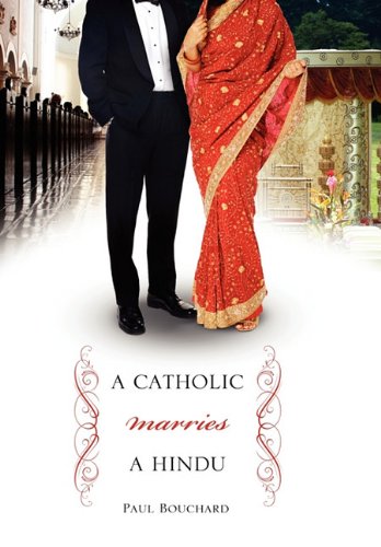 Catholic Marries a Hindu  A Look at Cultural Differences Between Americans and  [Hardcover]