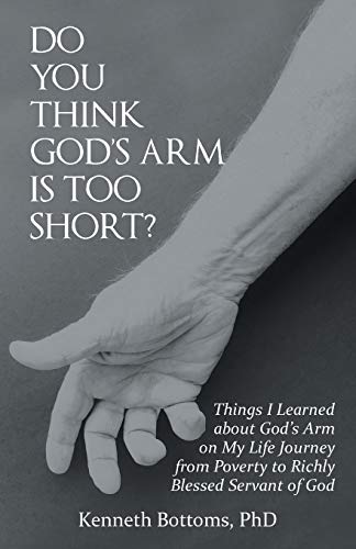 Do You Think God's Arm Is Too Short  Things I Learned about God's Arm on My Li [Paperback]