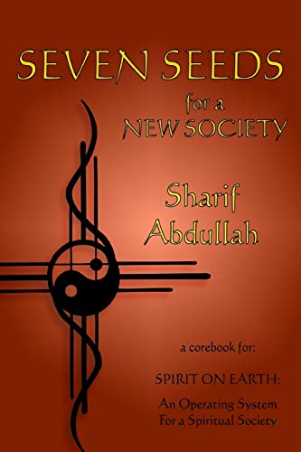 Seven Seeds For A New Society