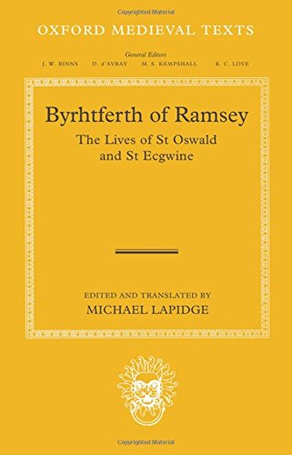 Byrhtferth of Ramsey The Lives of St. Oswald and St. Ecgwine [Hardcover]
