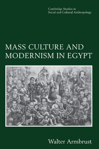 Mass Culture and Modernism in Egypt [Paperback]