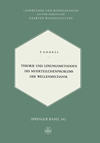 Theorie und Lsungsmethoden des Mehrteilchenproblems der Wellenmechanik [Paperback]