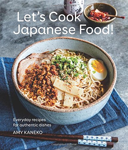 Let&39s Cook Japanese Food Everyday Recipes for Authentic Dishes [Hardcover]