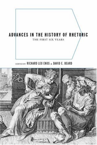 Advances In The History Of Rhetoric The First Six Years [Paperback]
