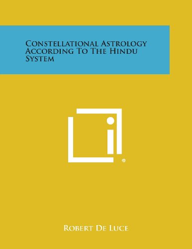 Constellational Astrology According To The Hindu System [Paperback]