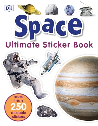 Ultimate Sticker Book Space More Than 250 Reusable Stickers [Paperback]