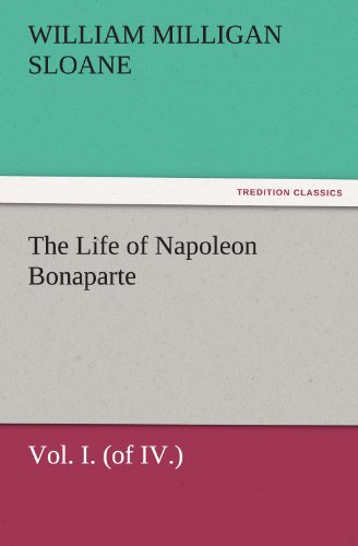 Life of Napoleon Bonaparte [Paperback]