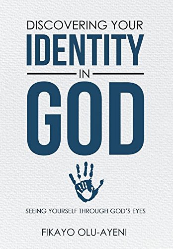 Discovering Your Identity In God Seeing Yourself Through God's Eyes [Hardcover]