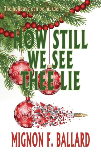 How Still We See Thee Lie [Paperback]
