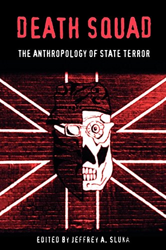 Death Squad The Anthropology of State Terror [Paperback]