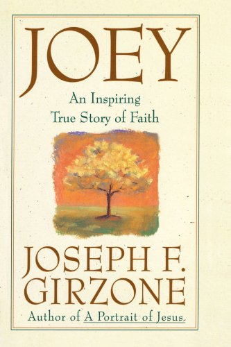 Joey An inspiring true story of faith and forgiveness [Paperback]