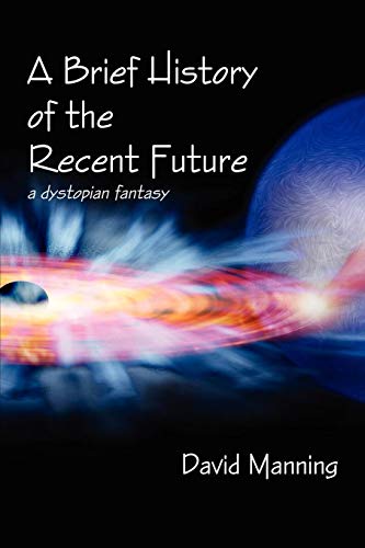Brief History of the Recent Future [Paperback]