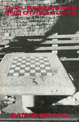 The Unseen Hand and Other Plays by Sam Shepard [Hardcover]