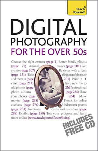 Digital Photography For The Over 50s [Paperback]
