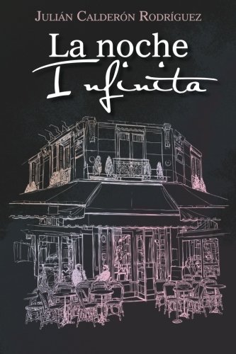 La Noche Infinita (spanish Edition) [Paperback]